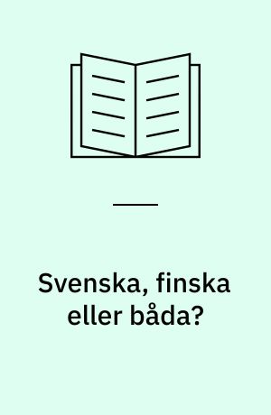 Svenska, finska eller båda? : en undersökning av läs- och biblioteksvanor hos andragenerationens finska invandrare