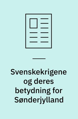 Svenskekrigene og deres betydning for Sønderjylland