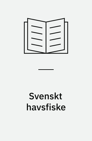 Svenskt havsfiske : en bibliografi