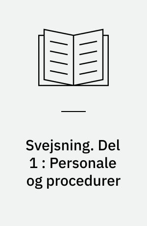 Svejsning : standarder. Del 1 : Personale og procedurer