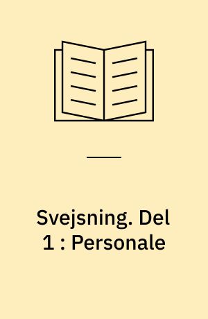 Svejsning. Del 1 : Personale