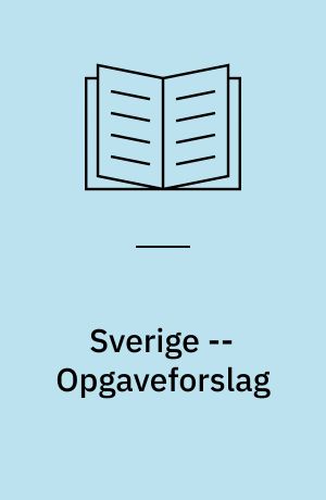 Sverige -- Opgaveforslag : 3.-5. klasse