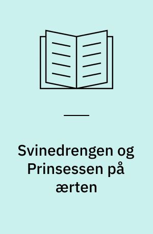 Svinedrengen og Prinsessen på ærten