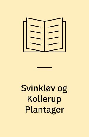 Svinkløv og Kollerup Plantager