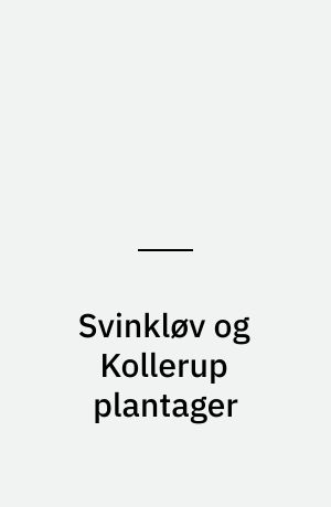 Svinkløv og Kollerup plantager