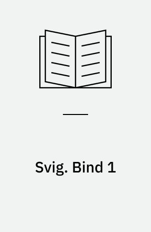 Svig. Bind 1