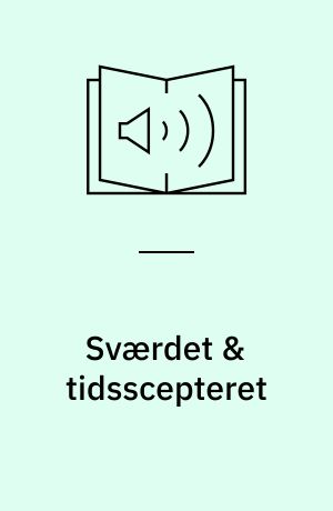 Sværdet & tidsscepteret