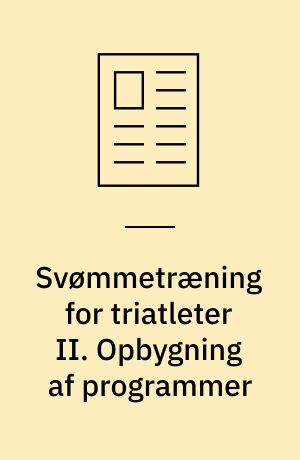 Svømmetræning for triatleter II. Opbygning af programmer