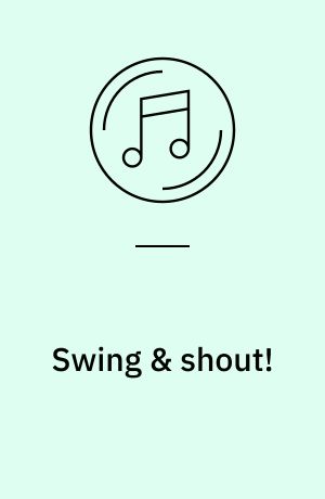 Swing & shout!