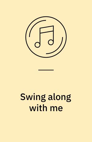 Swing along with me