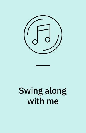 Swing along with me