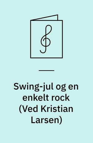 Swing-jul og en enkelt rock : SAB