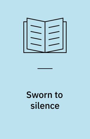 Sworn to silence