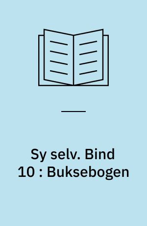 Sy selv. Bind 10 : Buksebogen
