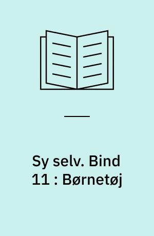 Sy selv. Bind 11 : Børnetøj
