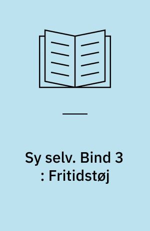 Sy selv. Bind 3 : Fritidstøj