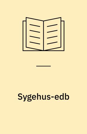 Sygehus-edb : en registrering af edb-opgaver indenfor sygehusvæsenet 1977