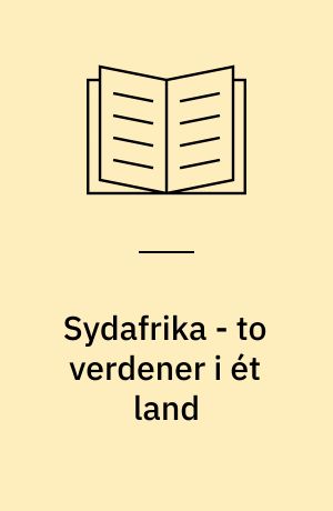 Sydafrika - to verdener i ét land