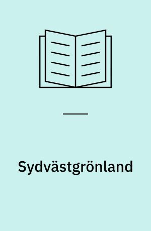 Sydvästgrönland : expeditionsrapport 1974