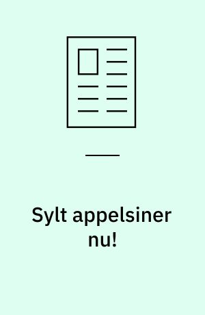 Sylt appelsiner nu!