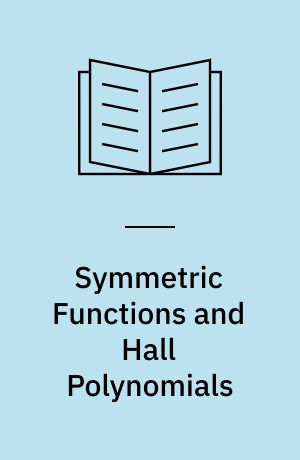 Symmetric Functions and Hall Polynomials