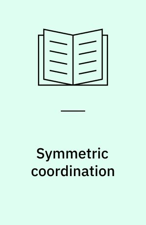 Symmetric coordination : an alternative theory of phrase structure
