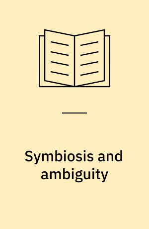 Symbiosis and ambiguity : a psychoanalytic study