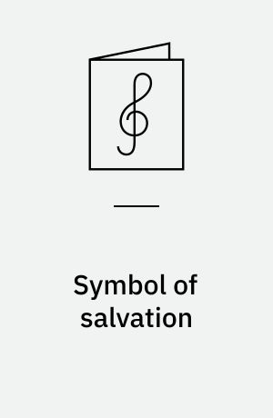 Symbol of salvation : for 1 stemme og 2-4 guitarer med becifring