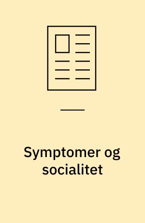Symptomer og socialitet