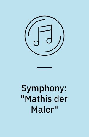 Symphony: "Mathis der Maler": Concert Music for Strings and Brass, op.50