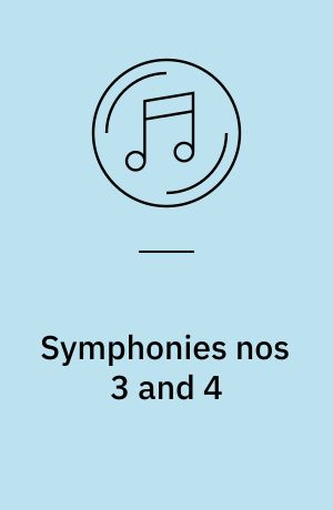 Symphonies nos 3 and 4