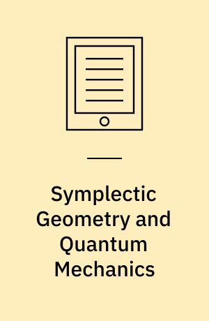 Symplectic Geometry and Quantum Mechanics