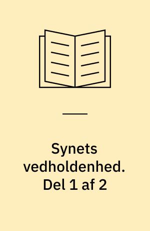 Synets vedholdenhed. Del 1 af 2