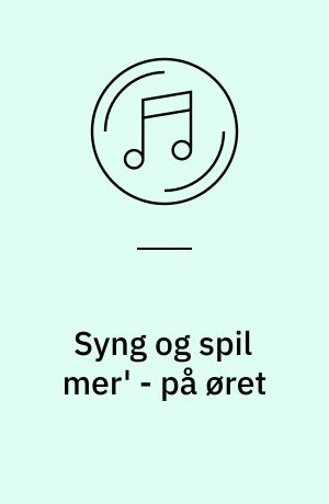 Syng og spil mer' - på øret af Claus Bjerregaard, Jørgen Andresen (f ...