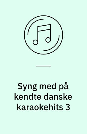 Syng med på kendte danske karaokehits 3
