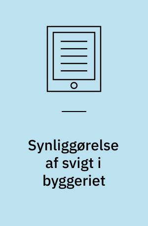 Synliggørelse af svigt i byggeriet