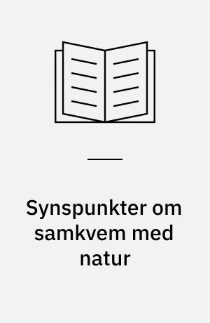 Synspunkter om samkvem med natur