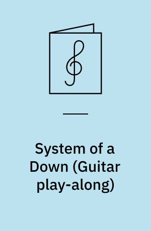 System of a Down : play 8 of your favorite songs with tab and sound-alike cd tracks