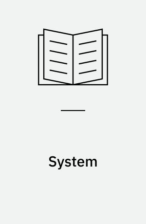 System : the shaping of modern knowledge