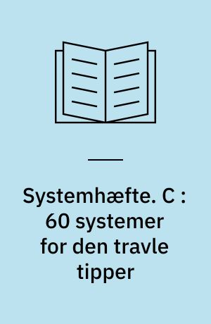 Systemhæfte : med ABC-udskrivningsnøgler til samtlige systemer. C : 60 systemer for den travle tipper