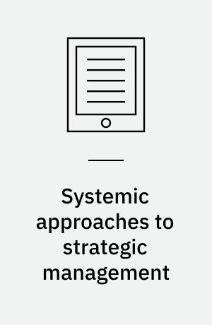 Systemic approaches to strategic management : examples from the automotive industry