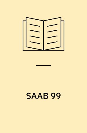 SAAB 99 : 1709cc motor : 1968 / 1970