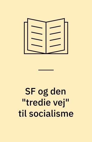 SF og den "tredie vej" til socialisme