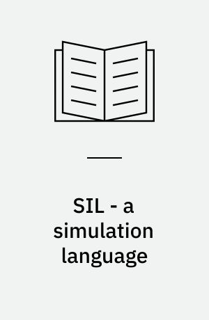 SIL - a simulation language : user's guide
