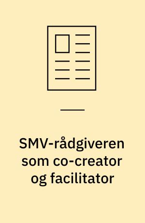SMV-rådgiveren som co-creator og facilitator