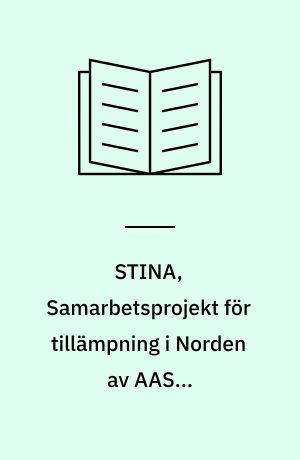 STINA, Samarbetsprojekt för tillämpning i Norden av AASHO-undersökningen : slutrapport, allmän del