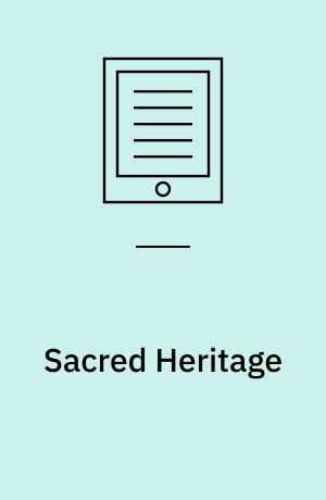 Sacred Heritage : Monastic Archaeology, Identities, Beliefs