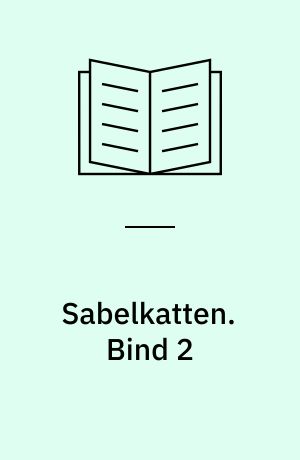 Sabelkatten. Bind 2