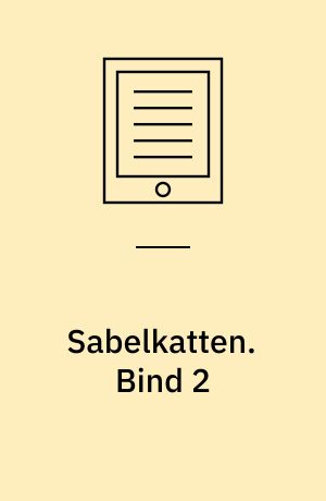Sabelkatten. Bind 2