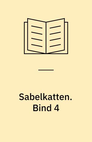 Sabelkatten. Bind 4